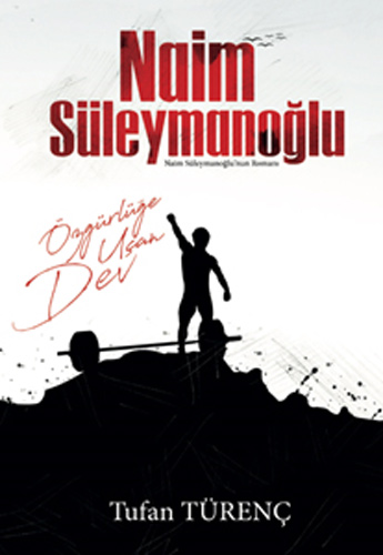 Naim Süleymanoğlu Naim Süleymanoğlu