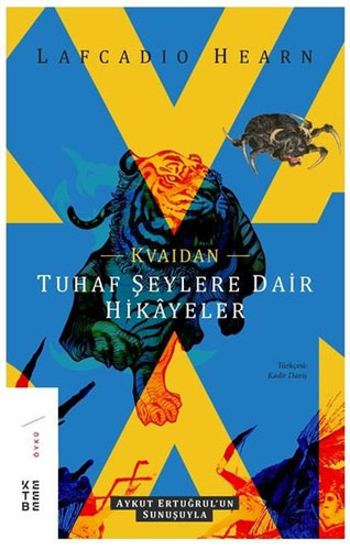 Kvaidan - Tuhaf Şeylere Dair Hikayeler Kvaidan - Tuhaf Şeylere Dair Hikayeler
