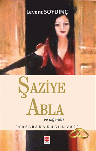 Şaziye Abla Ve Diğerleri Şaziye Abla Ve Diğerleri