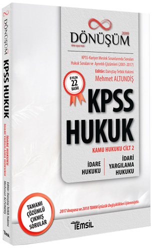 Dönüşüm KPSS Hukuk -  İdare Hukuku, İdari Yargılama Hukuku Çıkmış Sorular 2019