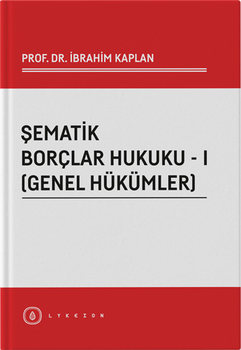 Şematik Borçlar Hukuku – I (Genel Hükümler)