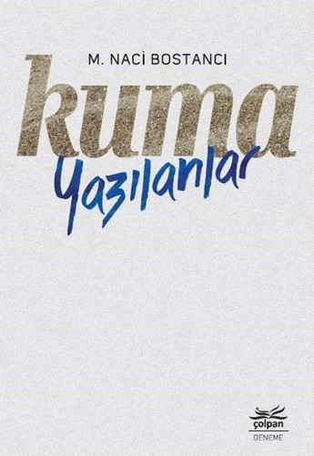 Kuma Yazılanlar Kuma Yazılanlar