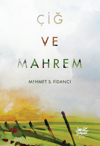 Çiğ Ve Mahrem Çiğ Ve Mahrem