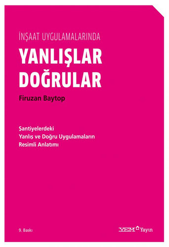 İnşaat Uygulamalarında Yanlışlar Doğrular