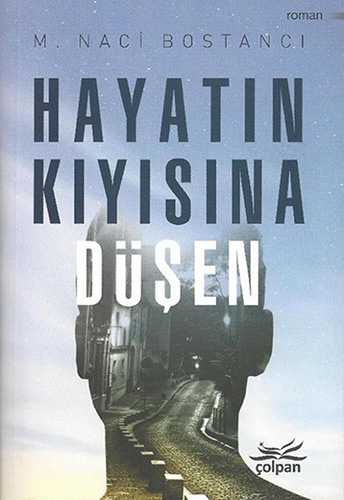 Hayatın Kıyısına Düşen Hayatın Kıyısına Düşen