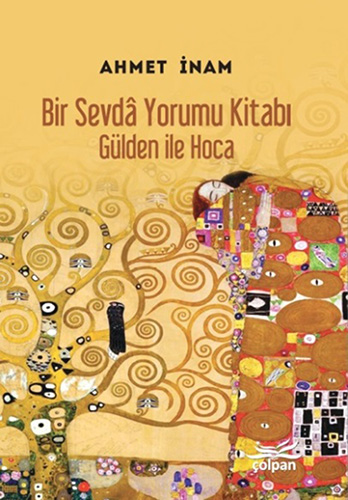 Bir Sevdâ Yorumu Kitabı – Gülden ile Hoca