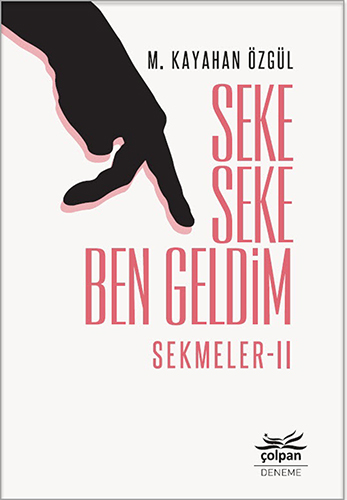 Seke Seke Ben Geldim - Sekmeler Iı Seke Seke Ben Geldim - Sekmeler Iı