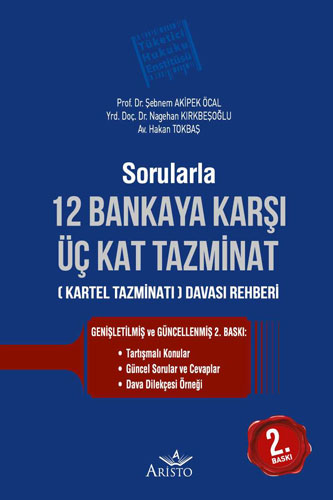Sorularla 12 Bankaya Karşı Üç Kat Tazminat Davası Rehberi