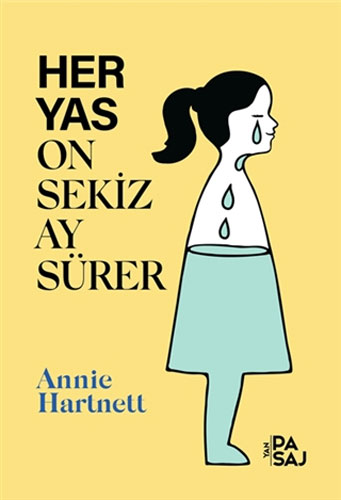 Her Yas On Sekiz Ay Sürer Her Yas On Sekiz Ay Sürer