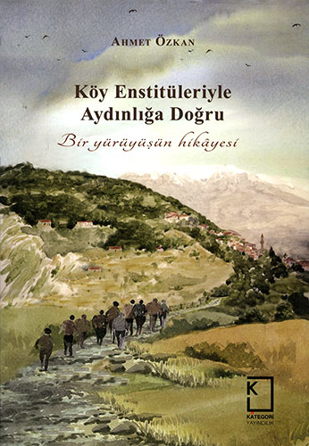 Köy Enstitüleriyle Aydınlığa Doğru