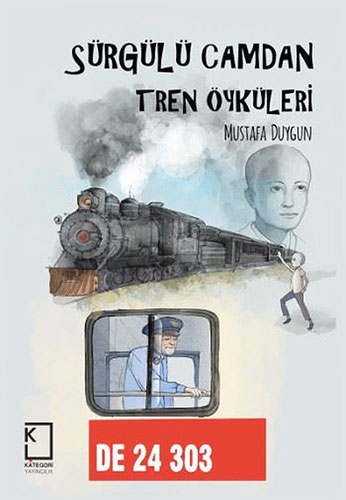 Sürgülü Camdan Tren Öyküleri (Ciltli) Sürgülü Camdan Tren Öyküleri (Ciltli)