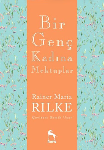 Bir Genç Kadına Mektuplar Bir Genç Kadına Mektuplar