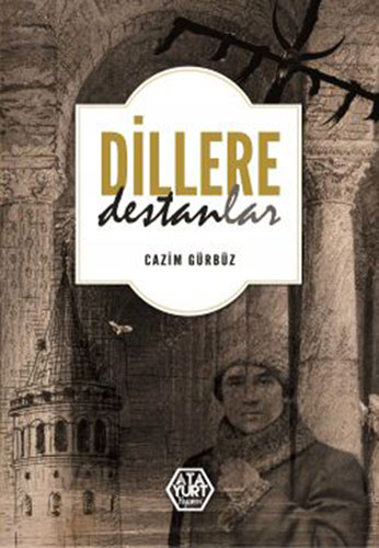Dillere Destanlar Dillere Destanlar