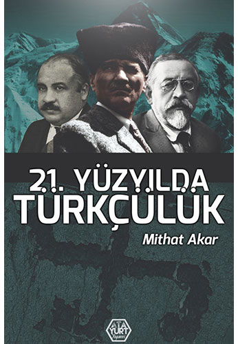 21. Yüzyılda Türkçülük