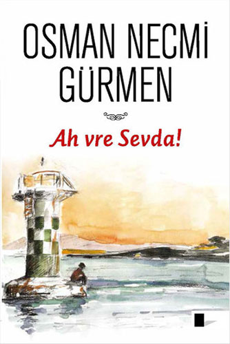 Ah Vre Sevda!