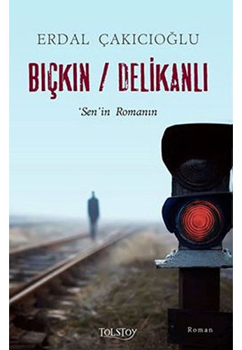Bıçkın / Delikanlı Bıçkın / Delikanlı