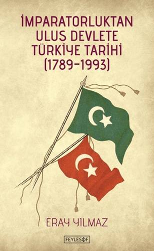 İmparatorluktan Ulus Devlete Türkiye Tarihi