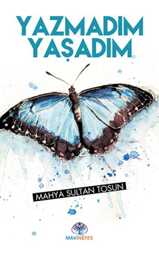 Yazmadım Yaşadım Yazmadım Yaşadım