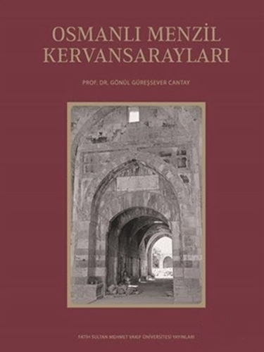 Osmanlı Menzil Kervansarayları