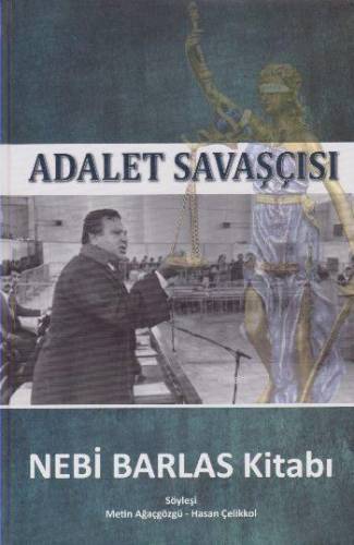 Adalet Savaşçısı - Nebi Barlas Kitabı Adalet Savaşçısı - Nebi Barlas Kitabı
