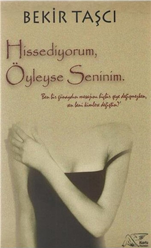 Hissediyorum Öyleyse Seninim Hissediyorum Öyleyse Seninim