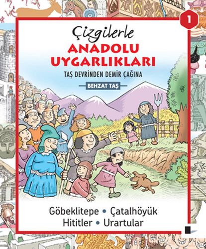 Çizgilerle Anadolu Uygarlıkları Çizgilerle Anadolu Uygarlıkları