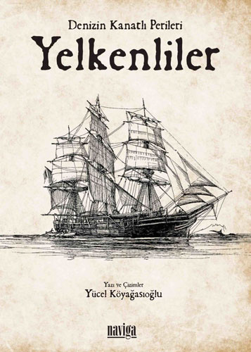 Denizin Kanatlı Perileri Yelkenliler Denizin Kanatlı Perileri Yelkenliler