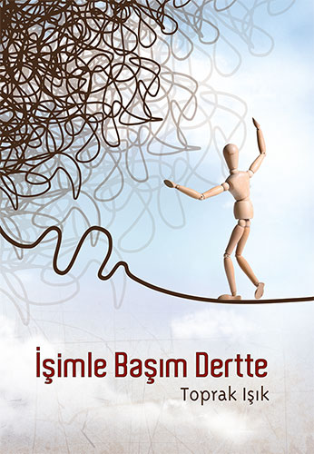 İşimle Başım Dertte İşimle Başım Dertte