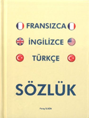 Fransızca İngilizce Türkçe Sözlük