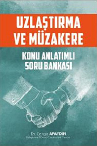 Uzlaştırma ve Müzakere Konu Anlatımlı Soru Bankası