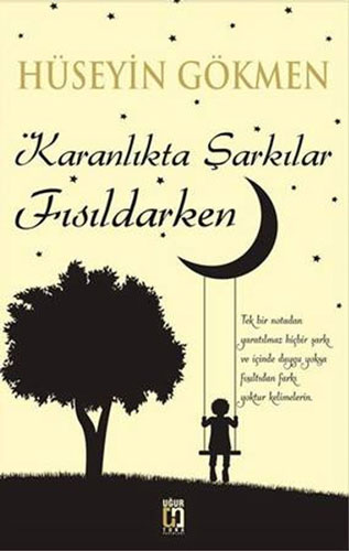 Karanlıkta Şarkılar Fısıldarken Karanlıkta Şarkılar Fısıldarken