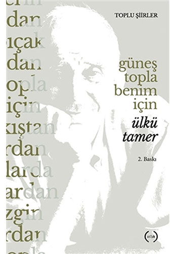Güneş Topla Benim İçin Güneş Topla Benim İçin