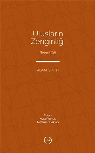 Ulusların Zenginliği Cilt 1