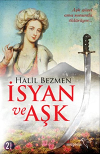 İsyan Ve Aşk İsyan Ve Aşk