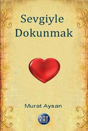 Sevgiyle Dokunmak