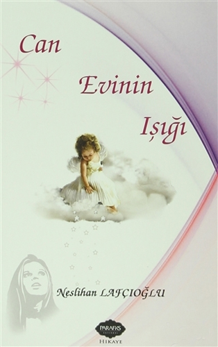 Can Evinin Işığı Can Evinin Işığı