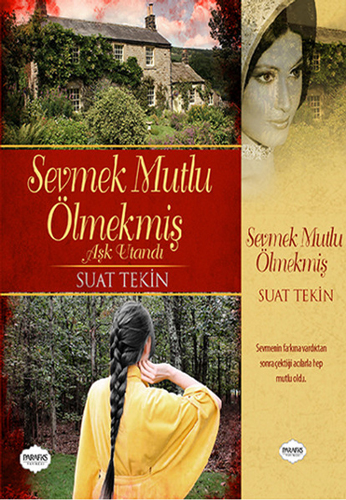 Sevmek Mutlu Ölmekmiş Sevmek Mutlu Ölmekmiş