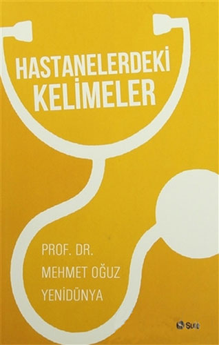 Hastanelerdeki Kelimeler Hastanelerdeki Kelimeler