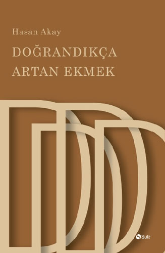 Doğrandıkça Artan Ekmek