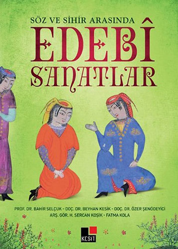 Söz Ve Sihir Arasında Edebî Sanatlar Söz Ve Sihir Arasında Edebî Sanatlar