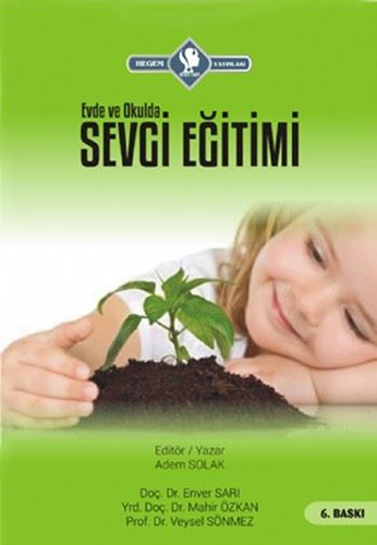 Evde ve Okulda Sevgi Eğitimi