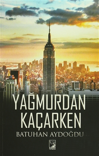 Yağmurdan Kaçarken Yağmurdan Kaçarken