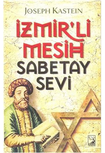 İzmirli Mesih Sabetay Sevi İzmirli Mesih Sabetay Sevi