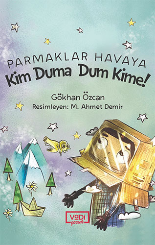Parmaklar Havaya - Kim Duma Dum Kime!