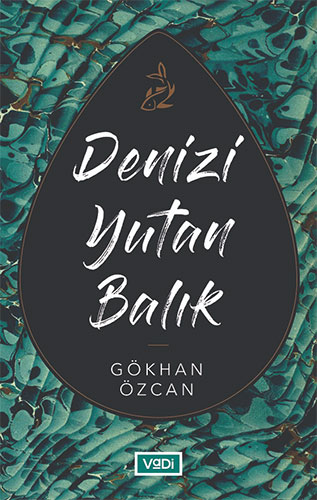 Denizi Yutan Balık