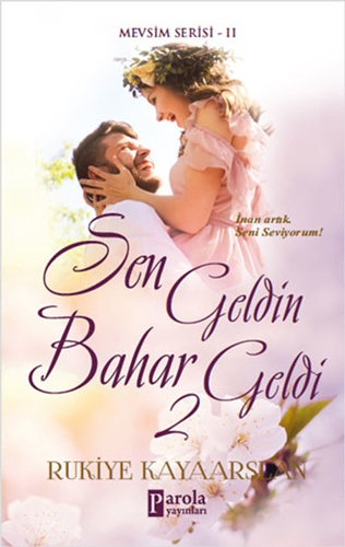 Sen Geldin Bahar Geldi 2 Sen Geldin Bahar Geldi 2
