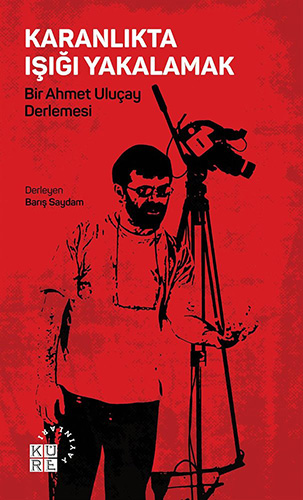 Karanlıkta Işığı Yakalamak Karanlıkta Işığı Yakalamak