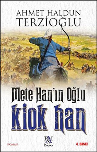 Mete Hanın Oğlu Kiok Han Mete Hanın Oğlu Kiok Han