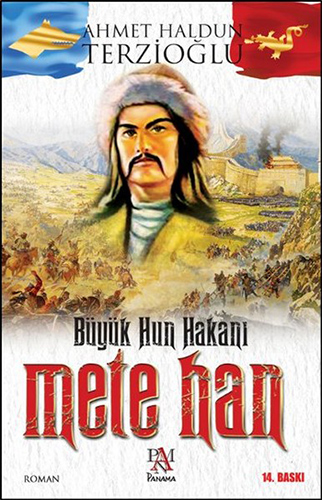Büyük Hun Hakanı Mete Han Büyük Hun Hakanı Mete Han