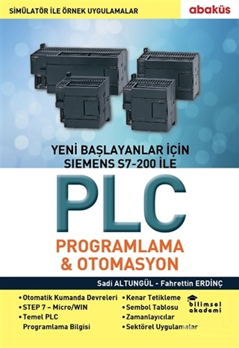 Yeni Başlayanlar İçin Siemens S7 - 200 İle PLC Programlama ve Otomasyon